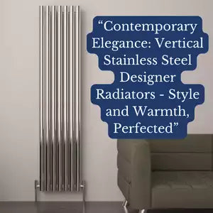 Stainless Steel Vertical Designer Radiators